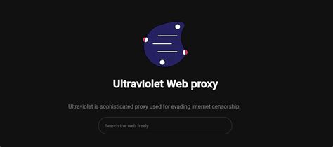 Unblock sites today!. . Ultraviolet proxy